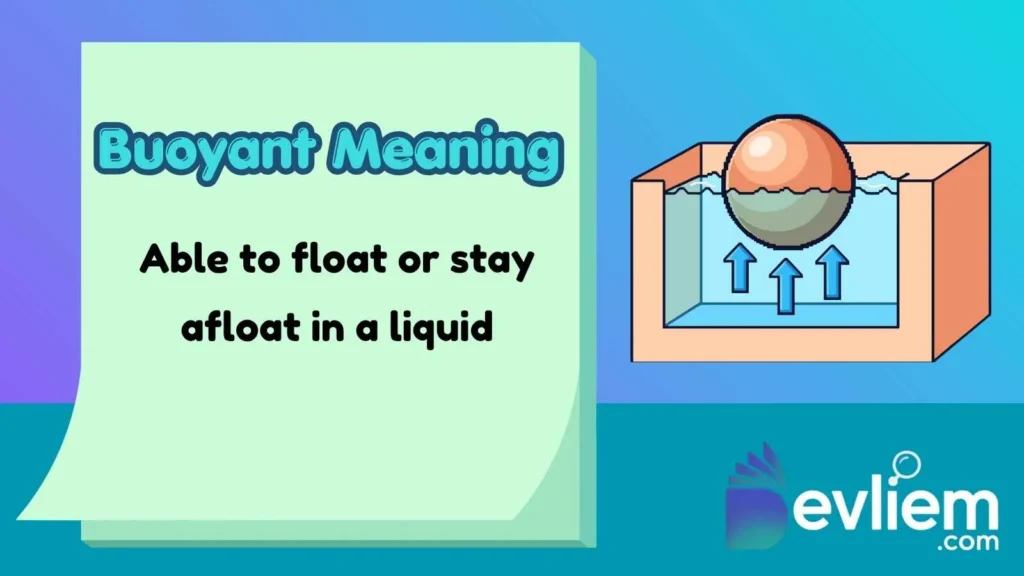 Buoyant Meaning