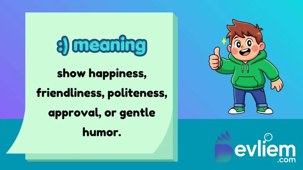 :) meaning
