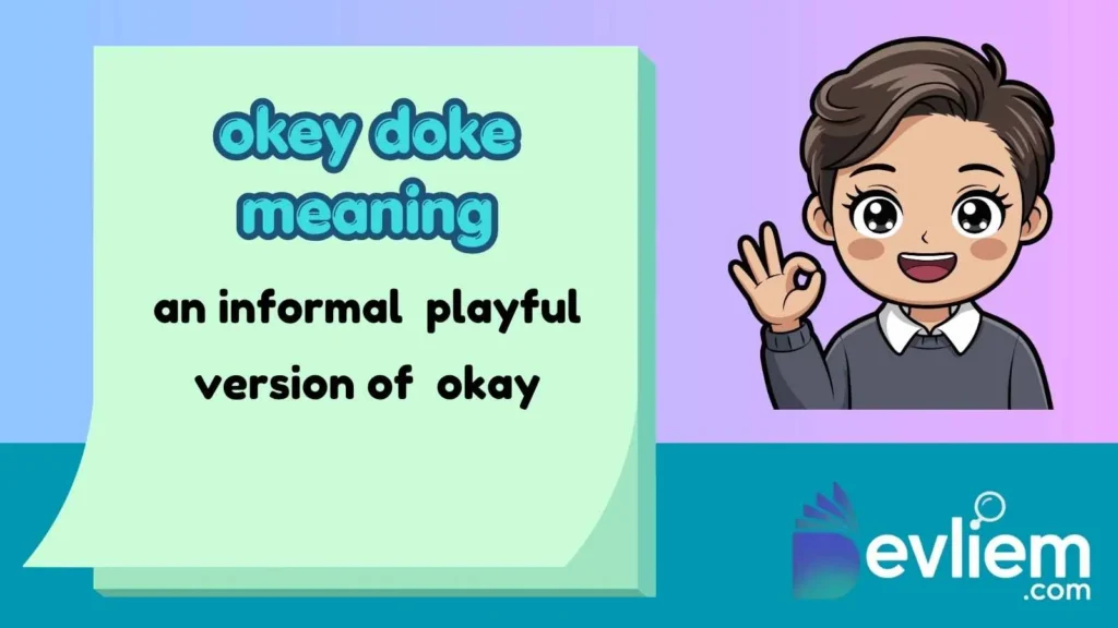 okey doke meaning