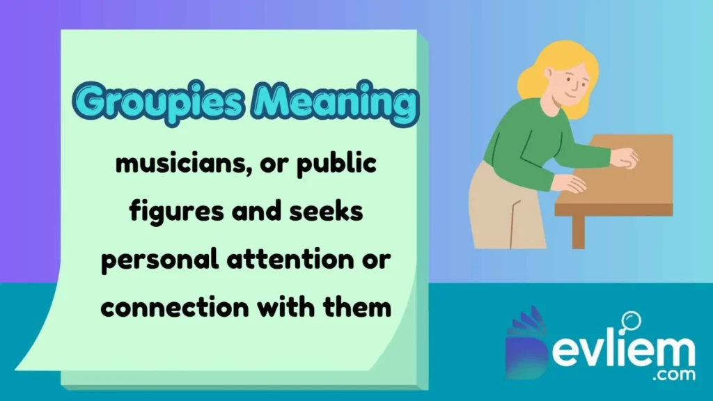 Groupies Meaning