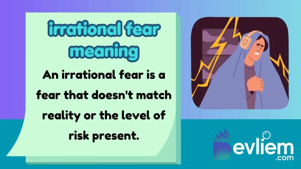 irrational fear meaning
