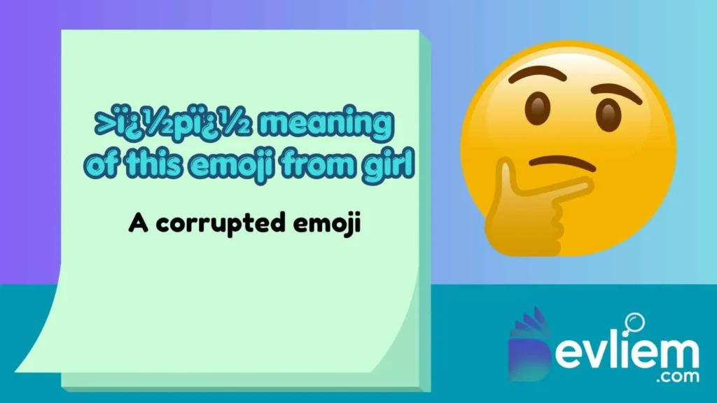 >�p� Meaning of This Emoji From a Girl